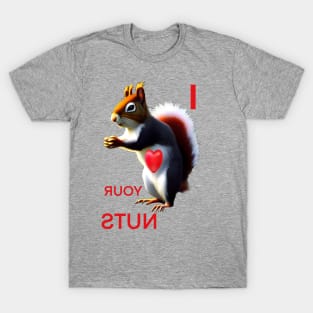 REVERSE IMAGE OF I LOVE YOUR NUTS T-Shirt